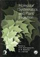 Molecular Systematics and Plant Evolution