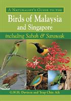Naturalists Guide to the Birds of Malaysia and Singapore