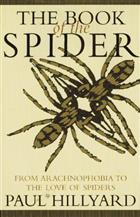 The Book of the Spider: From Arachnophobia to the love of Spiders
