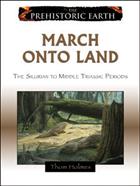 March Onto Land: The Silurian Period to the Middle Triassic Epoch