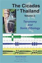 The Cicadas of Thailand. Vol. 2: Taxonomy and Sonic Ethology