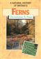 Ferns. Their Habitats in the British and Irish Landscape (New Naturalist 74)