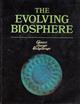 The Evolving Biosphere