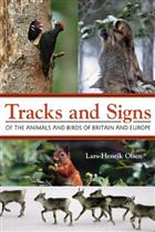 Tracks and Signs of the Animals and Birds of Britain and Europe