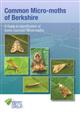 Common Micro-moths of Berkshire: A Guide to Identification of Some Common Micro-moths