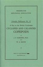 A Key to the British Freshwater Cyclopid and Calanoid Copepods with ecological notes