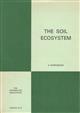 The Soil Ecosystem:systematic aspects of the environment, organisms and communities, a symposium