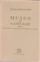 Museo di Piante Rare della Sicilia, Malta, Corsica, Italia, Piemonte, e Germania : Didicato Ad Alcuni Nobili Patritii Veneti Protettori della Botanica, e delle Buone Lettere Con l'Appendix ad libros de plantis Andreae Caesalpini, e varie Osservazioni curiose con sue Figure in Rame