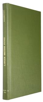 A handbook of larger British Fungi:based on the guide to Sowerby's models of British Fungi in the Department of Botany, British Museum (Natural History) by Worthington George Smith