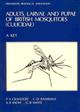 Keys to the Adults, Male Hypopygia, Fourth-Instar Larvae and Pupae of the British Mosquitoes (Culicidae) with notes on their ecology and medical importance