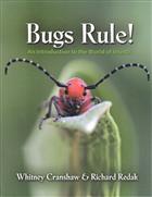 Bugs Rule! An Introduction to the World of Insects