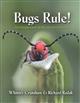 Bugs Rule! An Introduction to the World of Insects