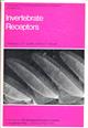 Invertebrate Receptors The Proceedings of a Symposium held at the Zoolgical Society of London on 30 and 31 May, 1967.