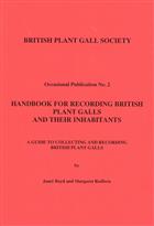 Handbook for Recording British Plant Galls and their Inhabitants