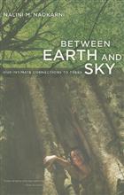 Between Earth and Sky: Our Intimate Connections to Trees