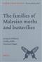The Families of Malesian Moths and Butterflies (Fauna Malesiana Handbook 3)