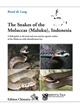 Snakes of the Moluccas (Maluku) Indonesia