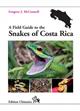 Field Guide to the Snakes of Costa Rica