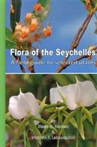 Flora of the Seychelles: A Field Guide to Selected Plants