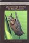 Les Chauves-Souris de Madagascar: volume 1