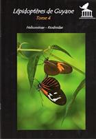 Lepidopteres de Guyane 4: Heliconniinae - Riodinidae