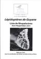 Lepidopteres de Guyane: Liste de Rhopaloceres (hors Hespiridae) (2007)