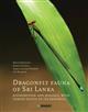 Dragonfly Fauna of Sri Lanka: Distribution and Biology, with Threat Status of its Endemics