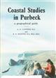 Coastal Studies in Purbeck: A geographical guide