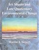 Ice Sheets and Late Quaternary Environmental Change