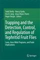 Trapping and the Detection Control and Regulation of Tephritid Fruit Flies: Lures Area-Wide Programs and Trade Implications