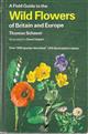 A Field Guide to the Wild Flowers of Britain and Europe 
