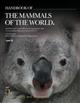 Handbook of the Mammals of the World. Vol. 5: Monotremes and Marsupials