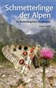 Schmetterlinge der Alpen: Der Bestimmungsführer für alle Arten