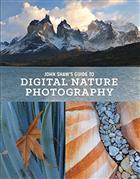 John Shaw's Guide to Digital Nature Photography