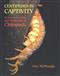 Centipedes in Captivity: The Repoductive Biology and Husbandry of Chilopoda