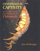 Centipedes in Captivity: The Repoductive Biology and Husbandry of Chilopoda