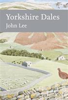 Yorkshire Dales (New Naturalist 130)