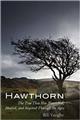 Hawthorn: The Tree That Has Nourished Healed and Inspired Through the Ages