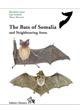 The Bats of Somalia and Neighbouring Areas