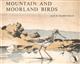 Mountain and Moorland Birds