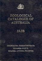 Crustacea: Malacostraca: Eucardia (Pt 2): Decapoda - Anomura, Brachyura Zoological Catalogue of Australia 19.3B