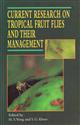 Current Research on Tropical Fruit Flies and their Management