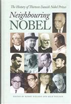 Neighbouring Nobel: The History of Thirteen Danish Nobel Prizes