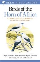 Birds of the Horn of Africa Ethiopia, Eritrea, Djibouti, Somalia & Socotra