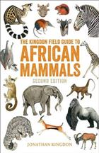 The Kingdon Field Guide to African Mammals