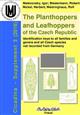 The Planthoppers and Leafhoppers of Czech Republic Identification keys to all families and genera and all Czech species not recorded from Germany