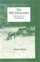 Gloucester, the Story of a Cattle Breed