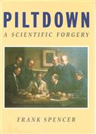 Piltdown, a Scientific Forgery