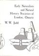 Early Naturalists and Natural History Societies of London, Ontario