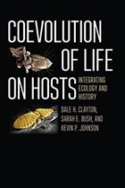 Coevolution of Life on Hosts: Integrating Ecology and History